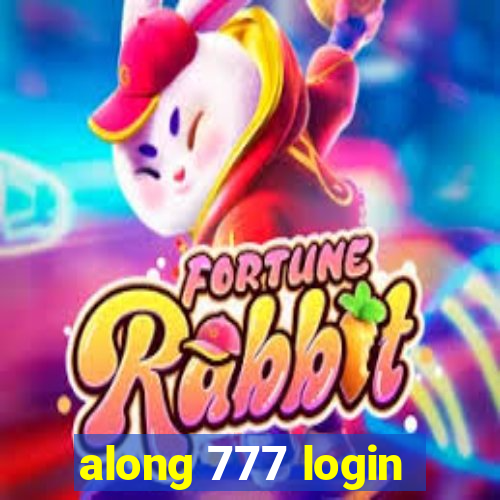 along 777 login